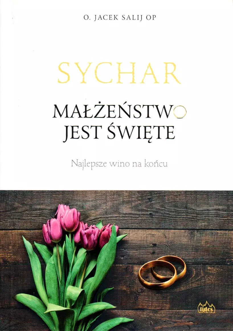 Sychar. Małżeństwo jest święte - Książki