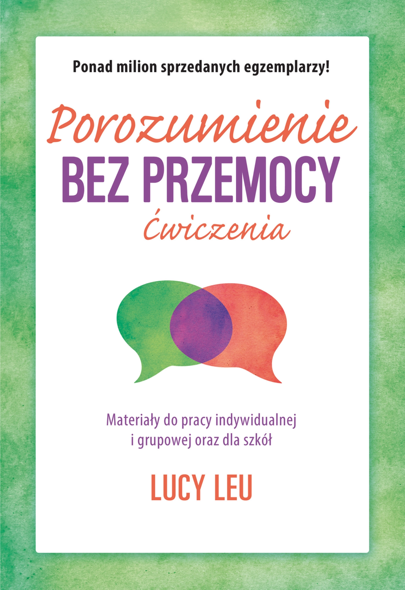 Porozumienie bez przemocy. Ćwiczenia. Materiały do pracy indywidualnej i grupowej oraz dla szkół - Książki