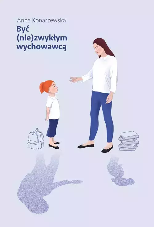 Być (nie)zwykłym wychowawcą - Książki