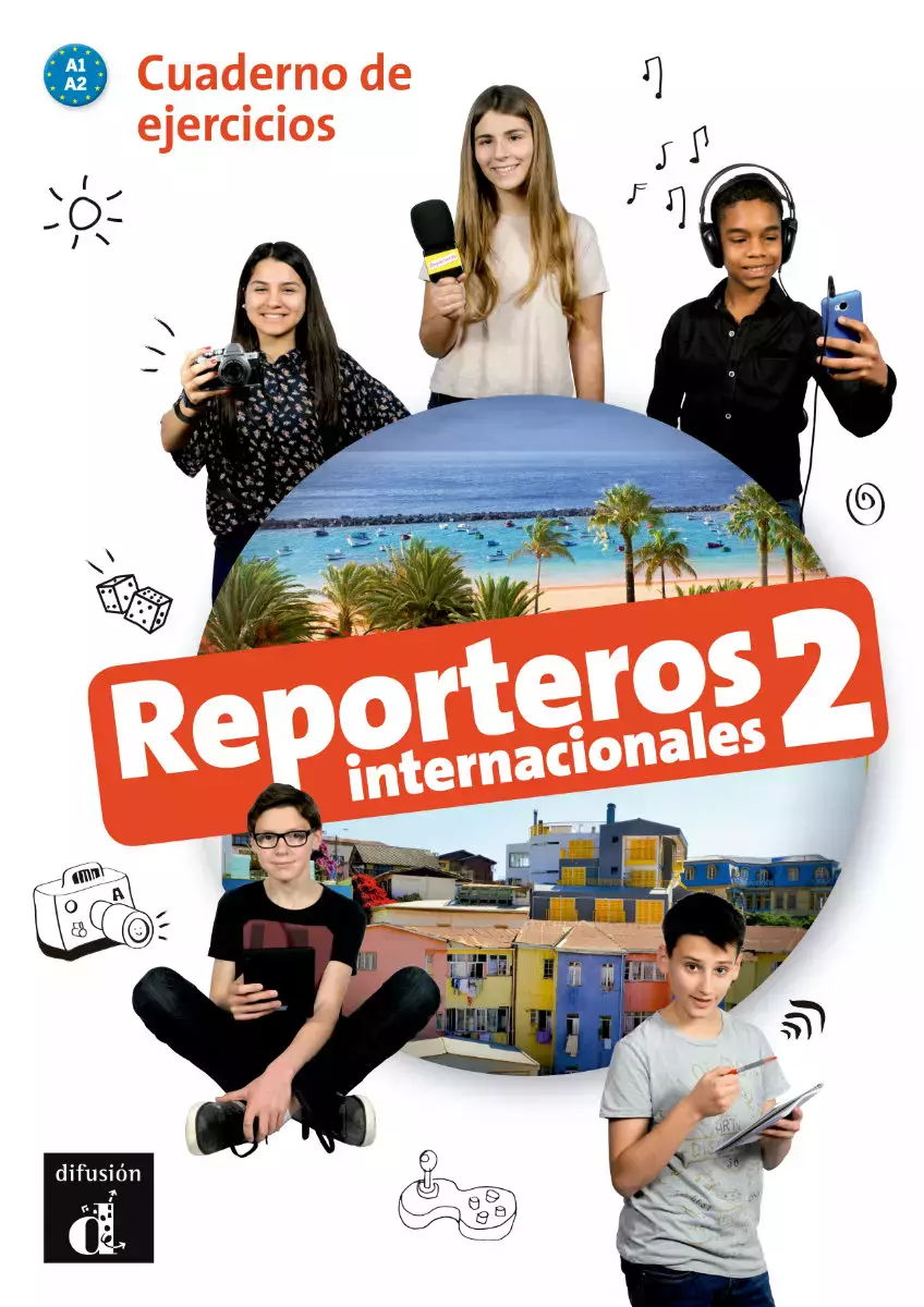 Reporteros Internacionales 2. Cuaderno de ejercicios. A1-A2