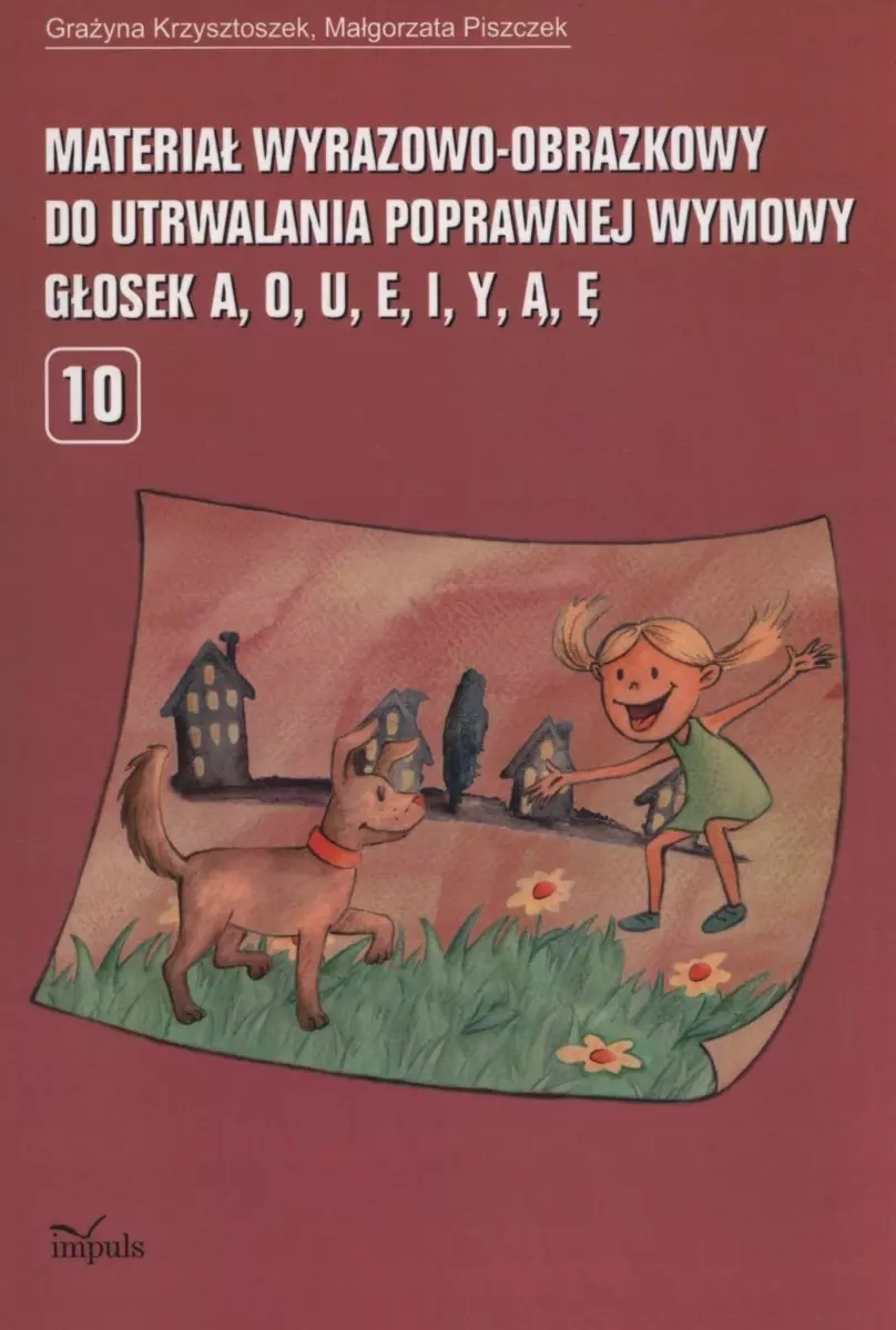 Materiał wyrazowo-obrazkowy do utrwalania poprawnej wymowy głosek a, o, u, e, i, y, ą, ę - Książki