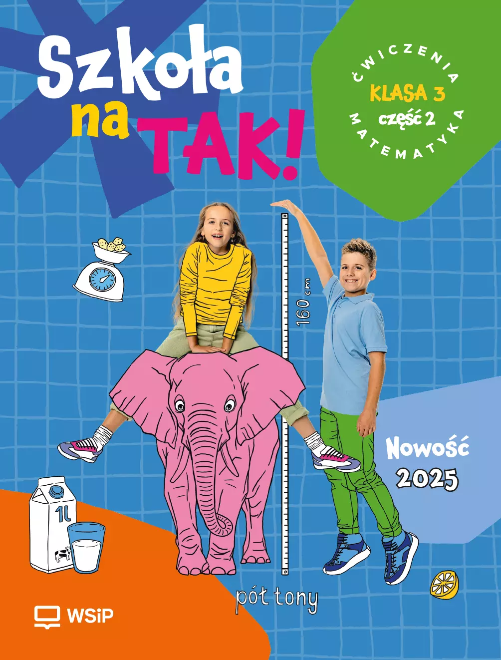Szkoła na Tak!. Matematyka. Zeszyt ćwiczeń. Klasa 3, część 2. Szkoła podstawowa - Książki