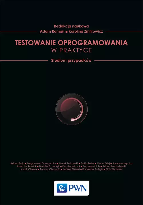 Testowanie oprogramowania w praktyce. Studium przypadków - Książki
