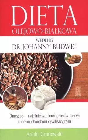 Dieta olejowo-białkowa według dr Johanny Budwig, wydanie 3 - Książki