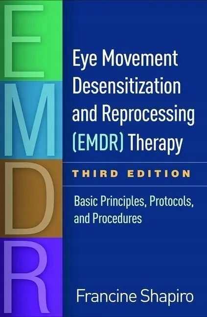 Eye Movement Desensitization and Reprocessing (EMDR) Therapy, Third ...
