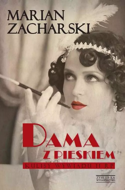 Dama z pieskiem. Kulisy wywiadu II RP - Książki