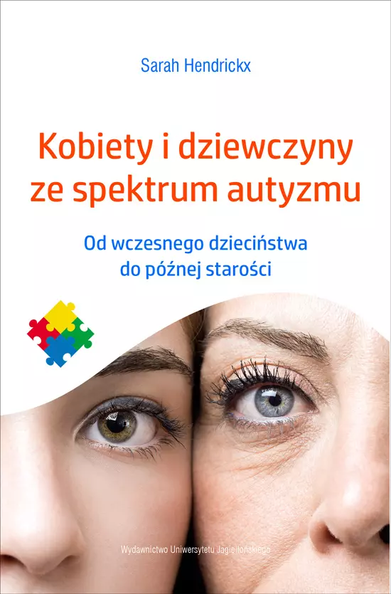 Kobiety i dziewczyny ze spektrum autyzmu. Od wczesnego dzieciństwa do późnej starości - Książki