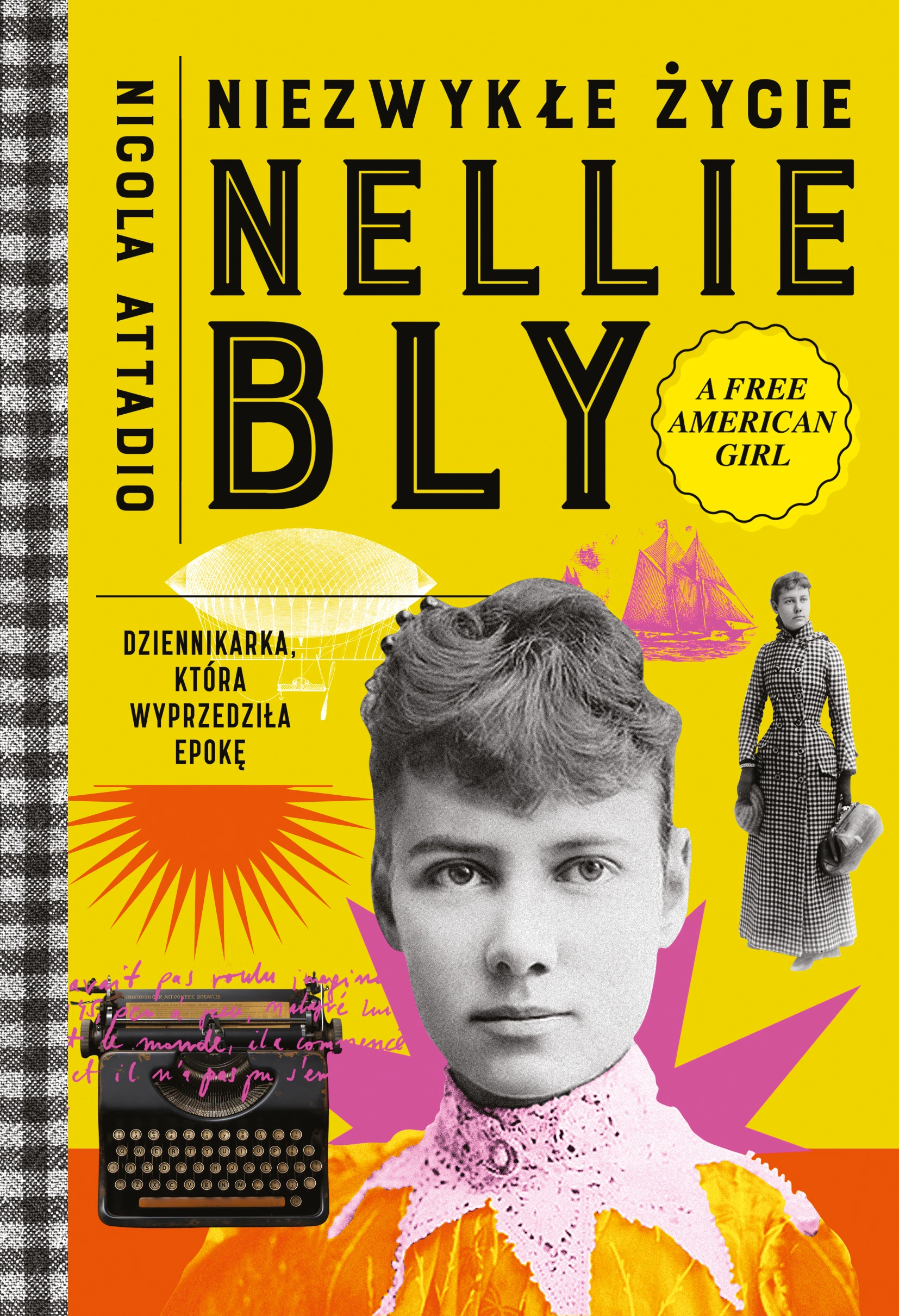 Niezwykłe życie Nellie Bly. Dziennikarka, która wyprzedziła epokę - Książki