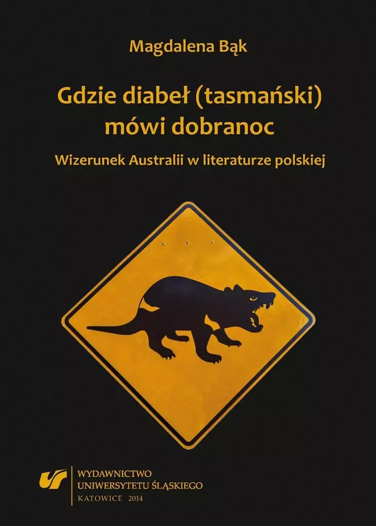 Gdzie diabeł (tasmański) mówi dobranoc. Wizerunek - Książki