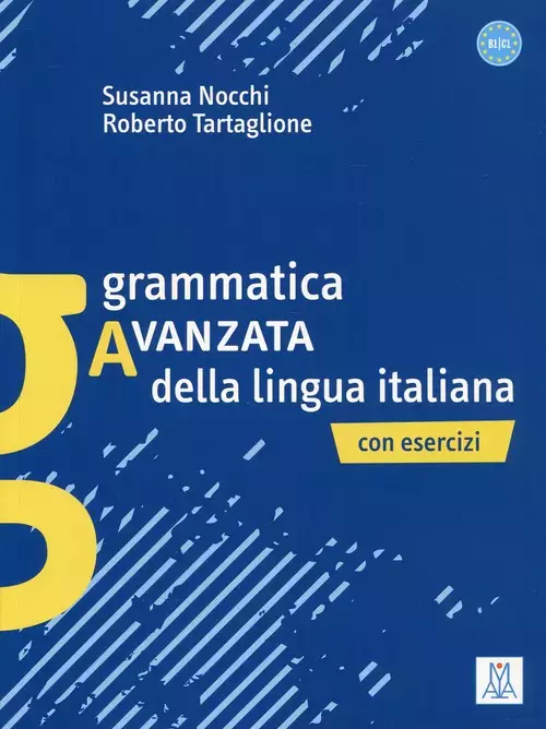 Grammatica avanzata della lingua italiana con esercizi - Książki