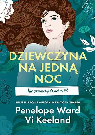 Nie pasujemy do siebie. Tom 3. Dziewczyna na jedną noc - Książki