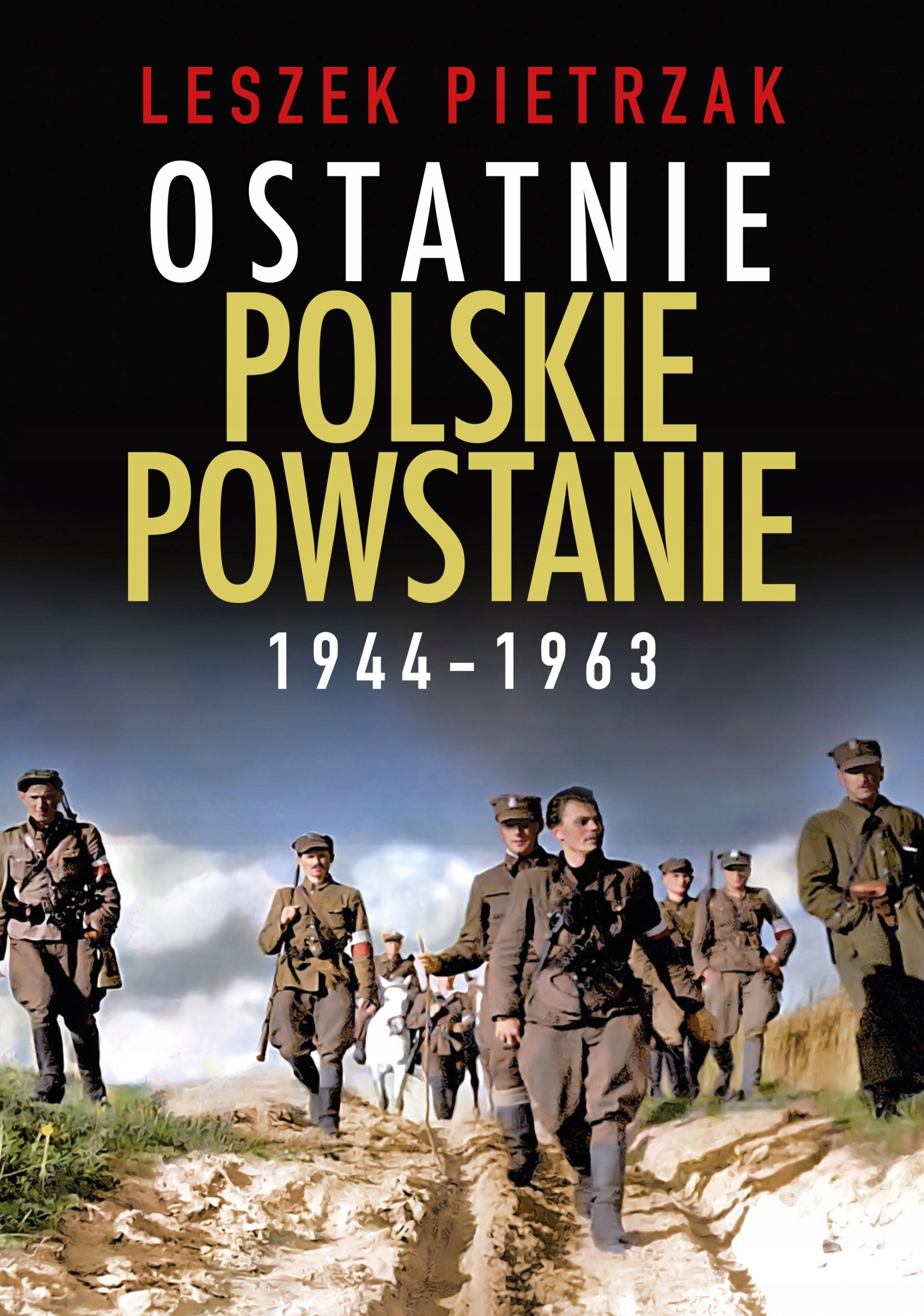 Ostatnie polskie powstanie 1944-1963