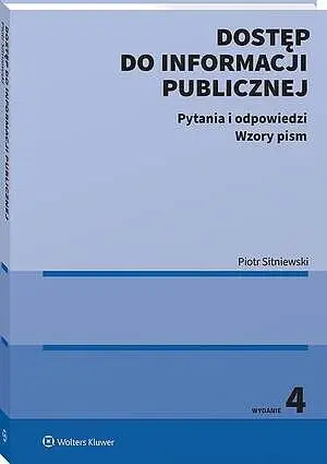 Dostęp do informacji publicznej. Pytania i odpowiedzi. Wzory pism - Książki