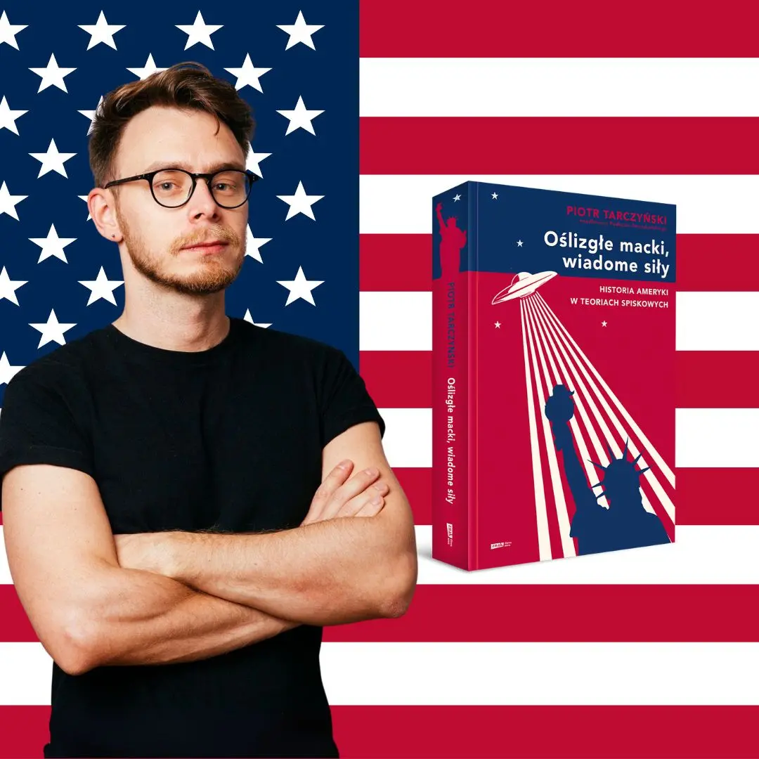 Oślizgłe macki, wiadome siły. Historia Ameryki w teoriach spiskowych - Książki