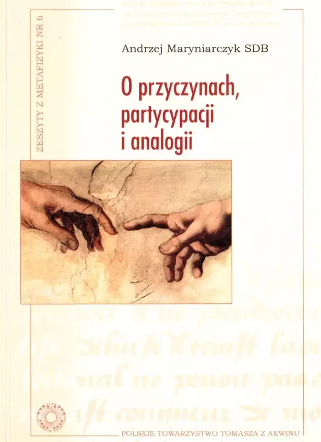 Zeszyty z metafizyki. nr 6. O przyczynach partycypacji i analogii - Książki