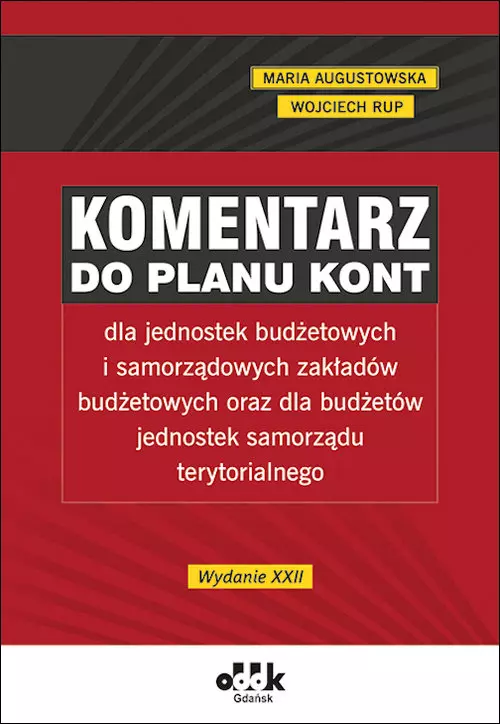 Komentarz do planu kont dla jednostek budżetowych i samorządowych zakładów budżetowych - Książki