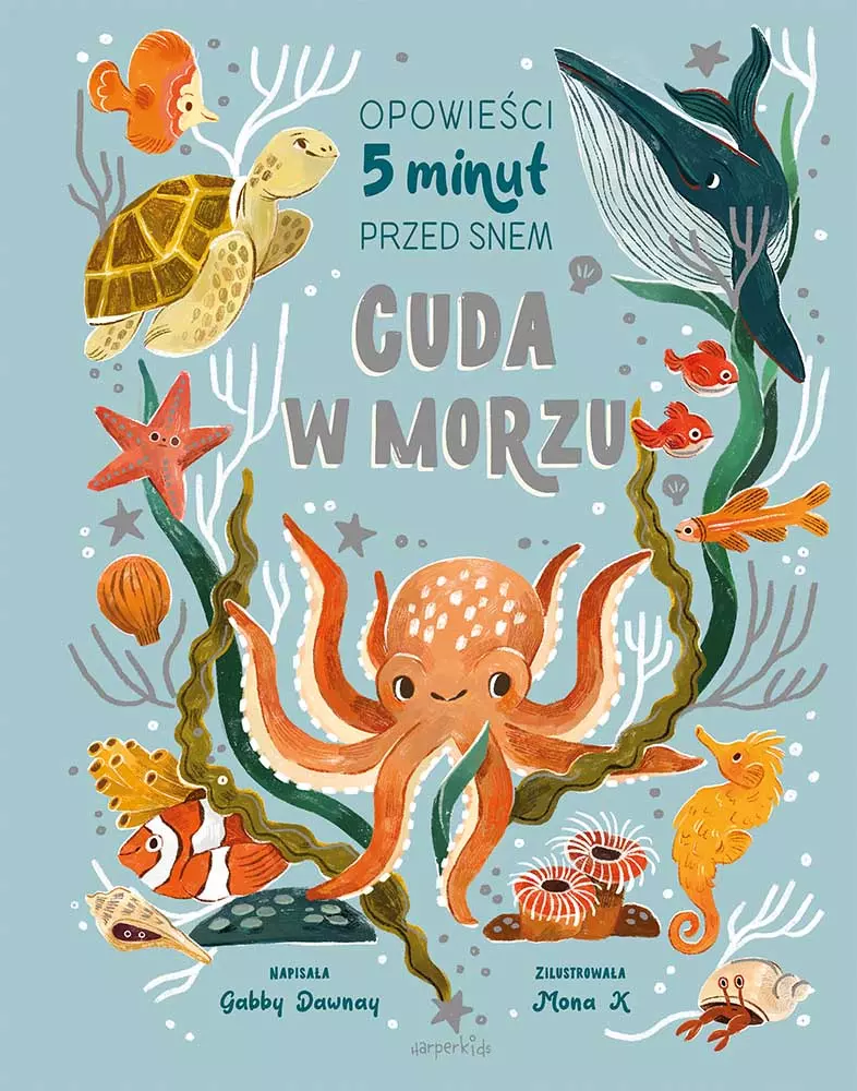 Opowieści 5 minut przed snem. Cuda w morzu
