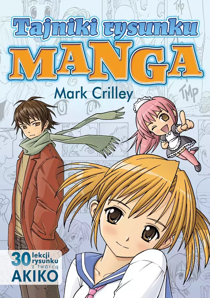 Tajniki rysunku Manga. 30 lekcji rysunku z twórcą Akiko, wydanie 2 - Książki