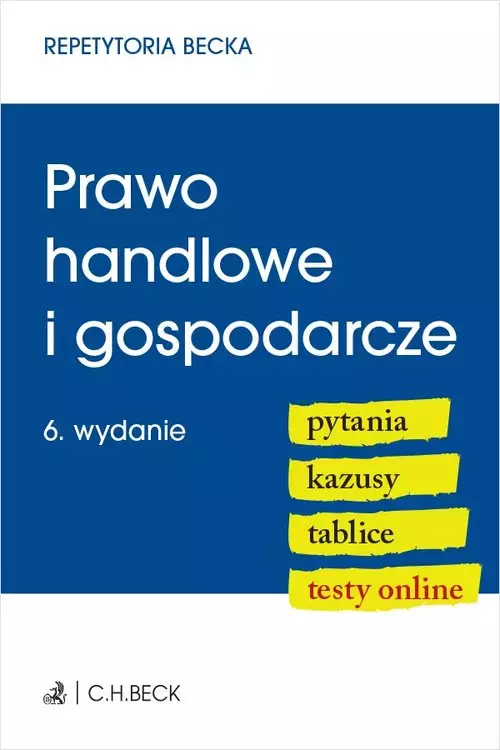 Prawo handlowe i gospodarcze. Pytania. Kazusy. Tablice. Testy online - Książki