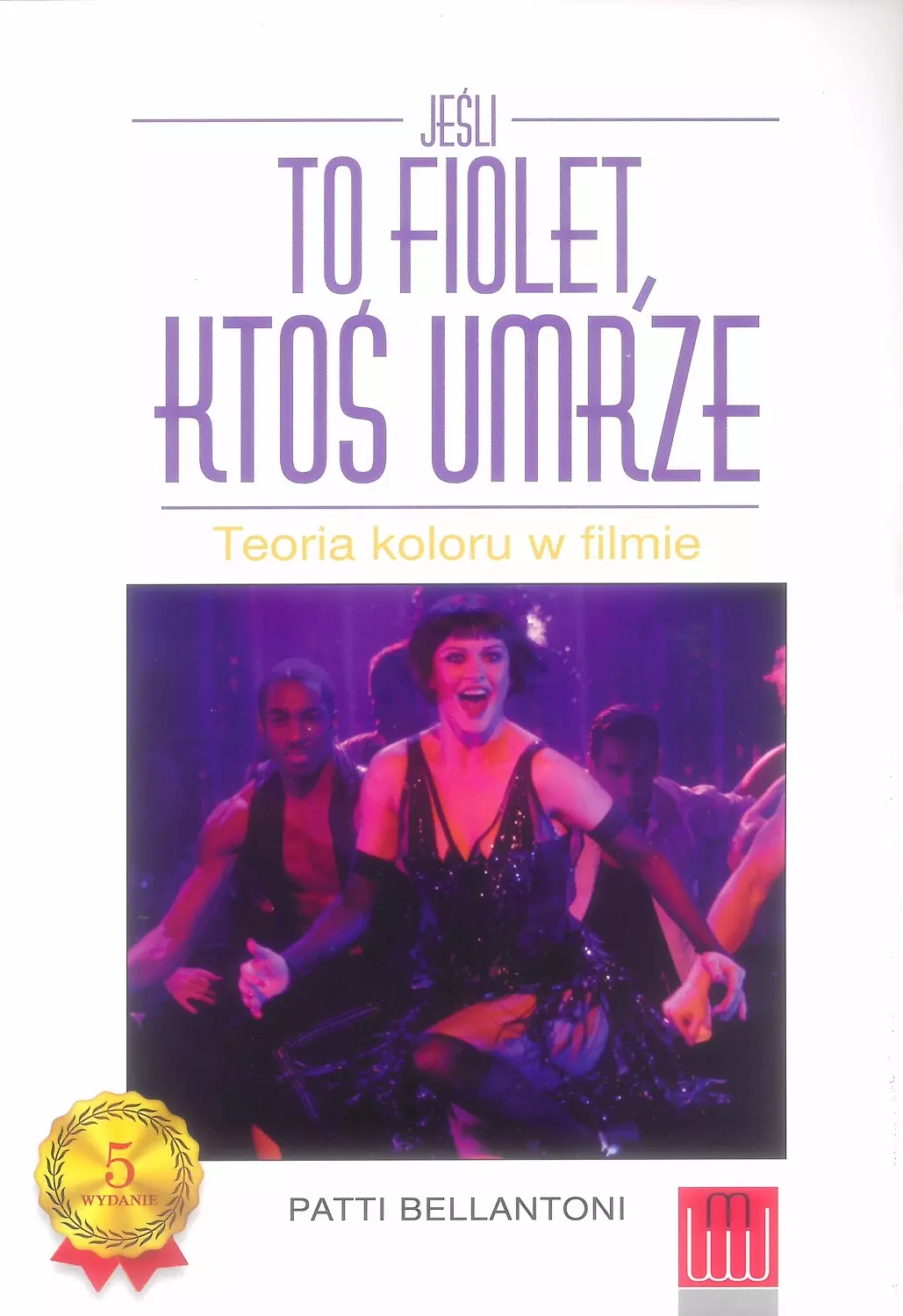 Jeśli to fiolet, ktoś umrze. Teoria koloru w filmie - Książki