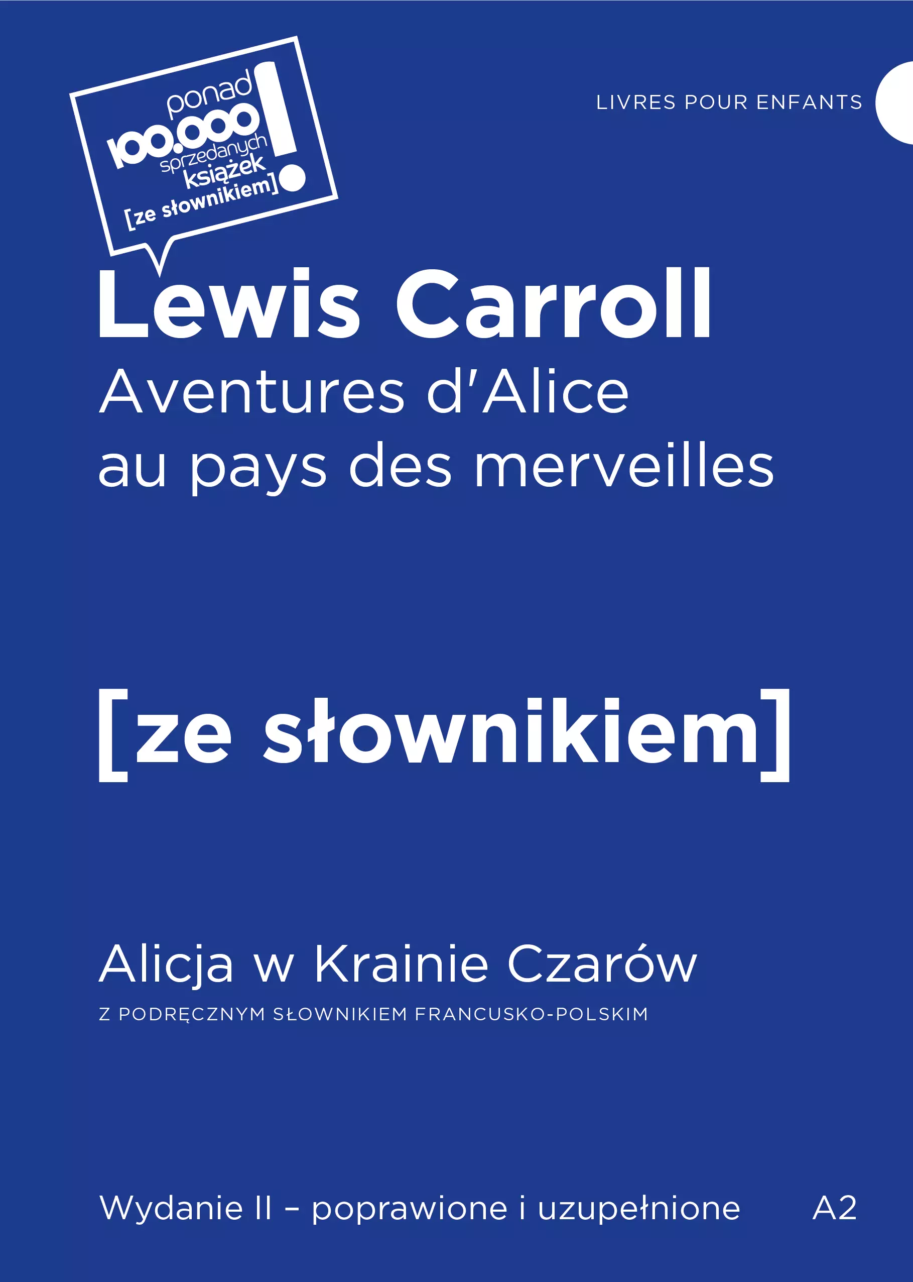 Aventures d'Alice au pays des merveilles / Alicja w krainie czarów z podręcznym słownikiem francusko-polskim - Książki