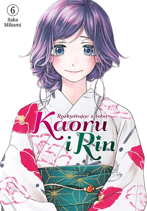 Kaoru i Rin. Rozkwitając z tobą. Tom 6 - Książki