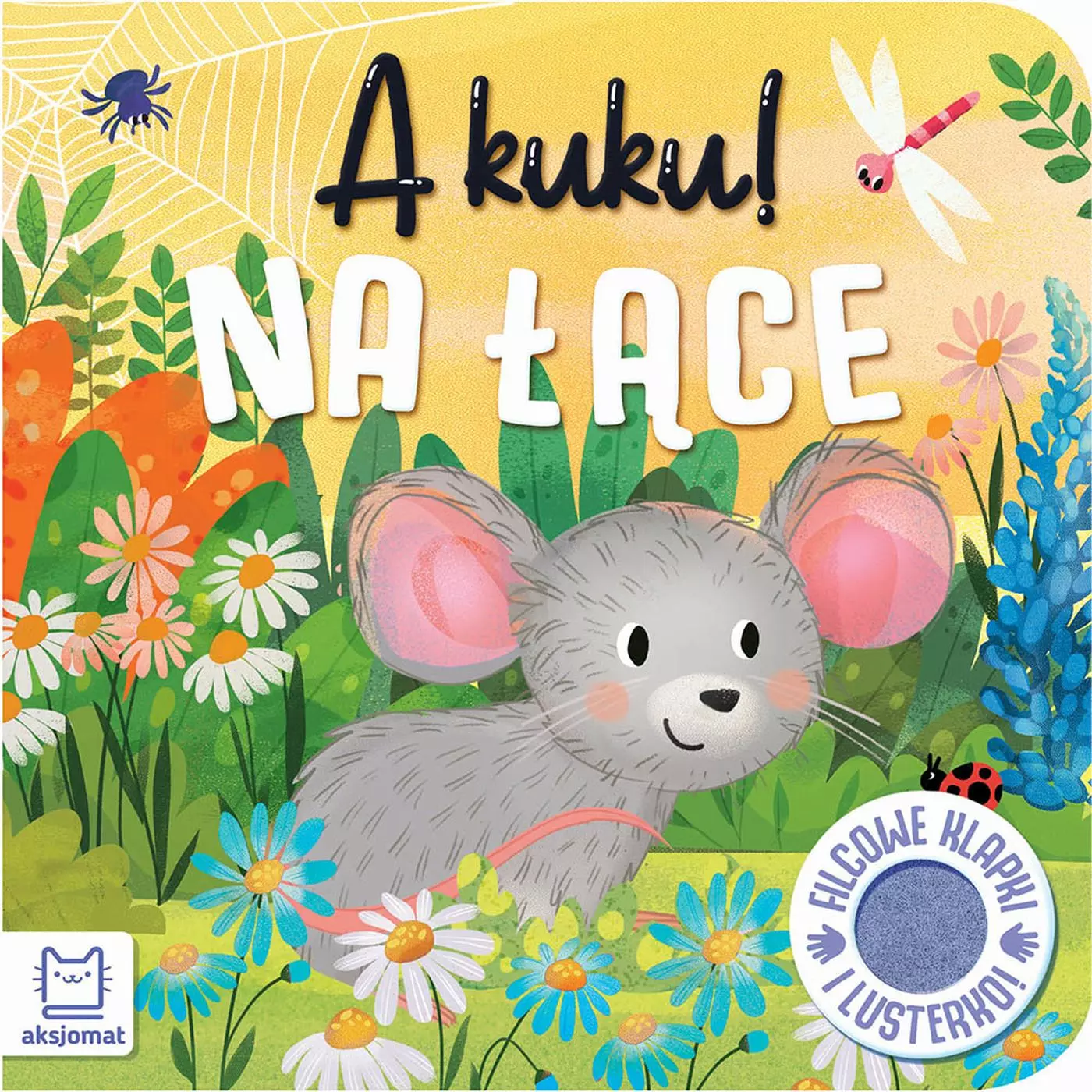 A kuku! Na łące. Filcowe klapki i lusterko - Książki