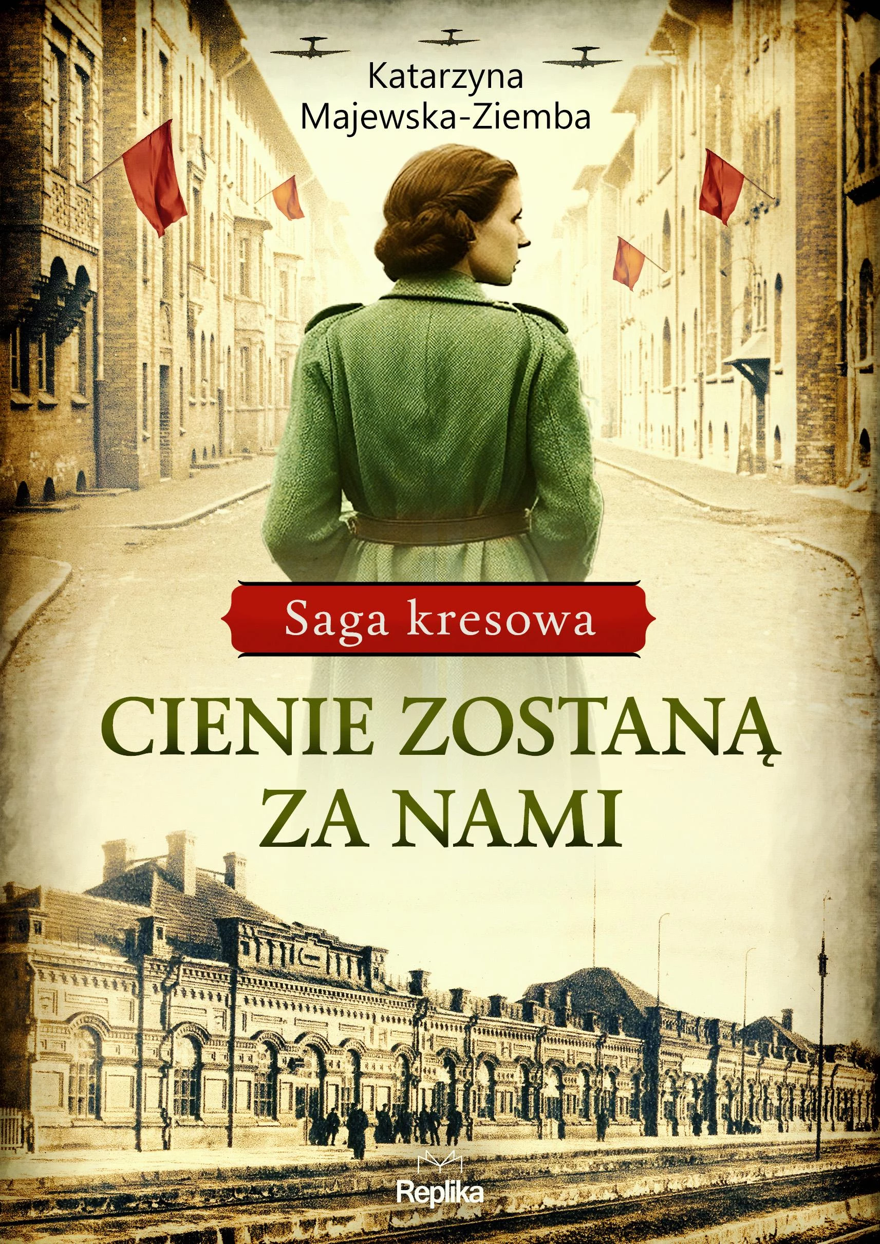 Cienie zostaną za nami. Saga kresowa, tom 1 - Książki