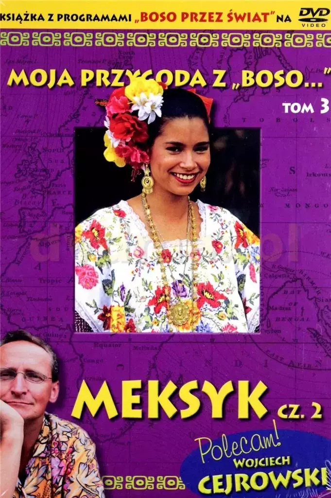 Moja przygoda z „Boso...”. Tom 3. Meksyk. Część 2 + DVD - Książki