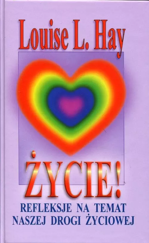 Życie! Refleksje na temat naszej drogi życiowej - Książki