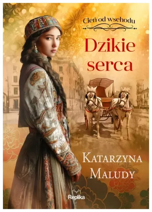 Cień od wschodu. Tom 2. Dzikie serca