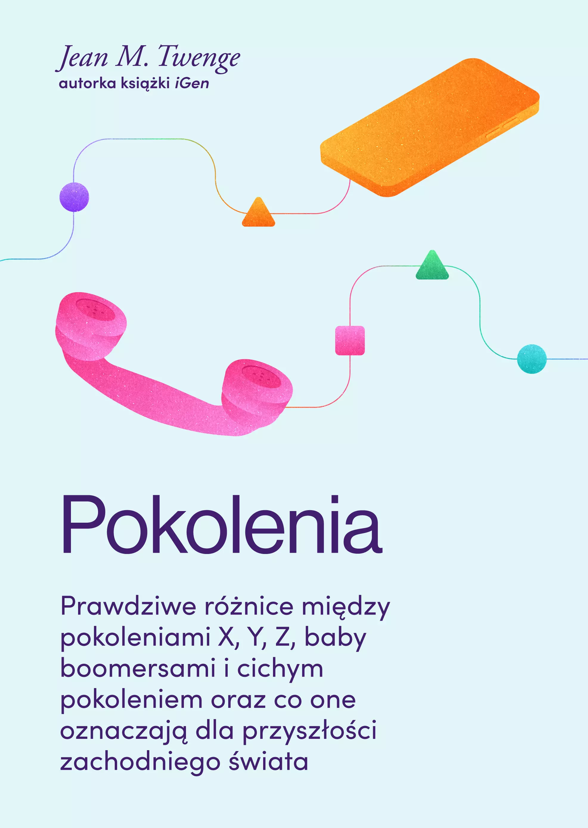 Pokolenia. Prawdziwe różnice między pokoleniami X, Y, Z, baby boomersami i cichym pokoleniem oraz co one oznaczają dla przyszłości zachodniego świata - Książki
