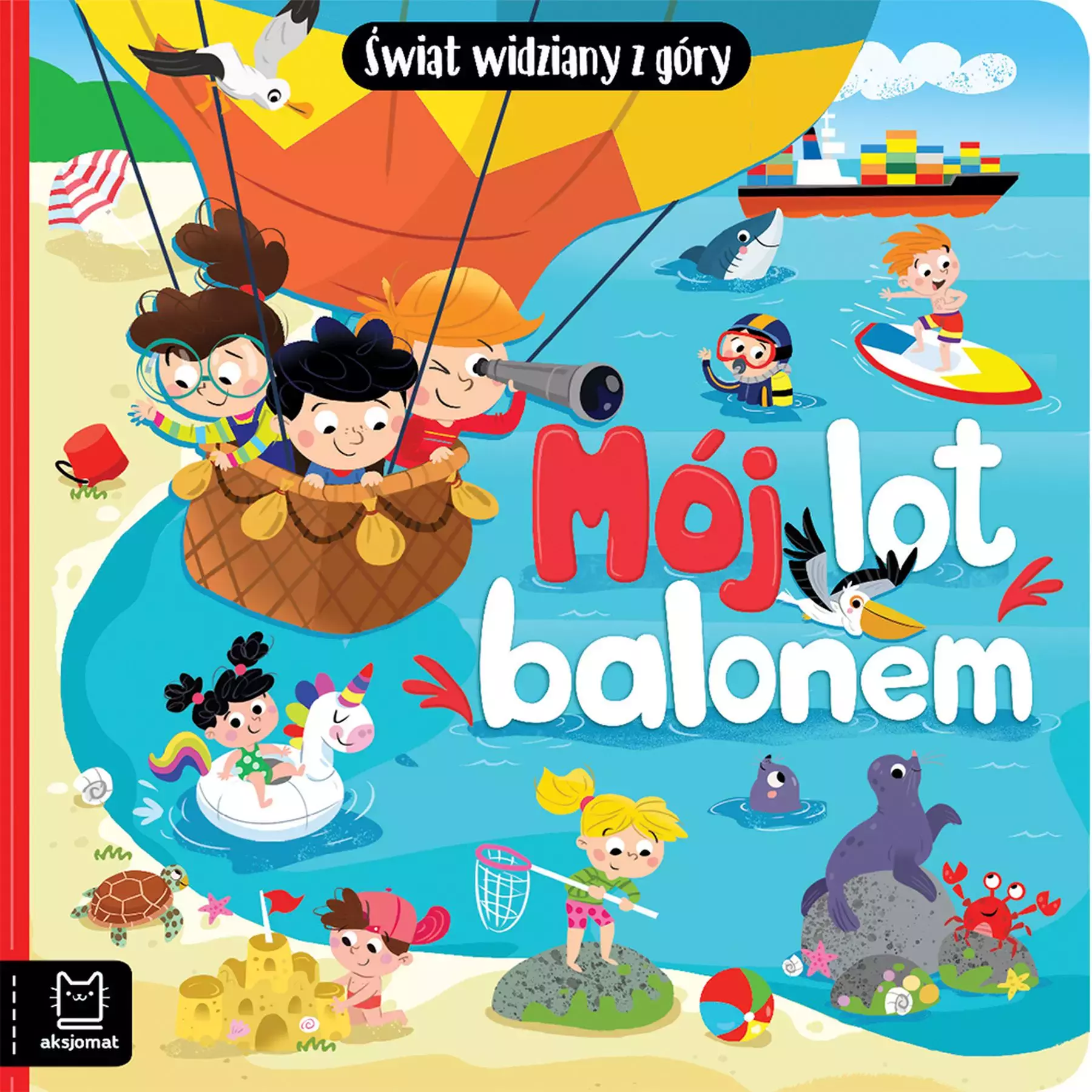 Mój lot balonem. Świat widziany z góry - Książki