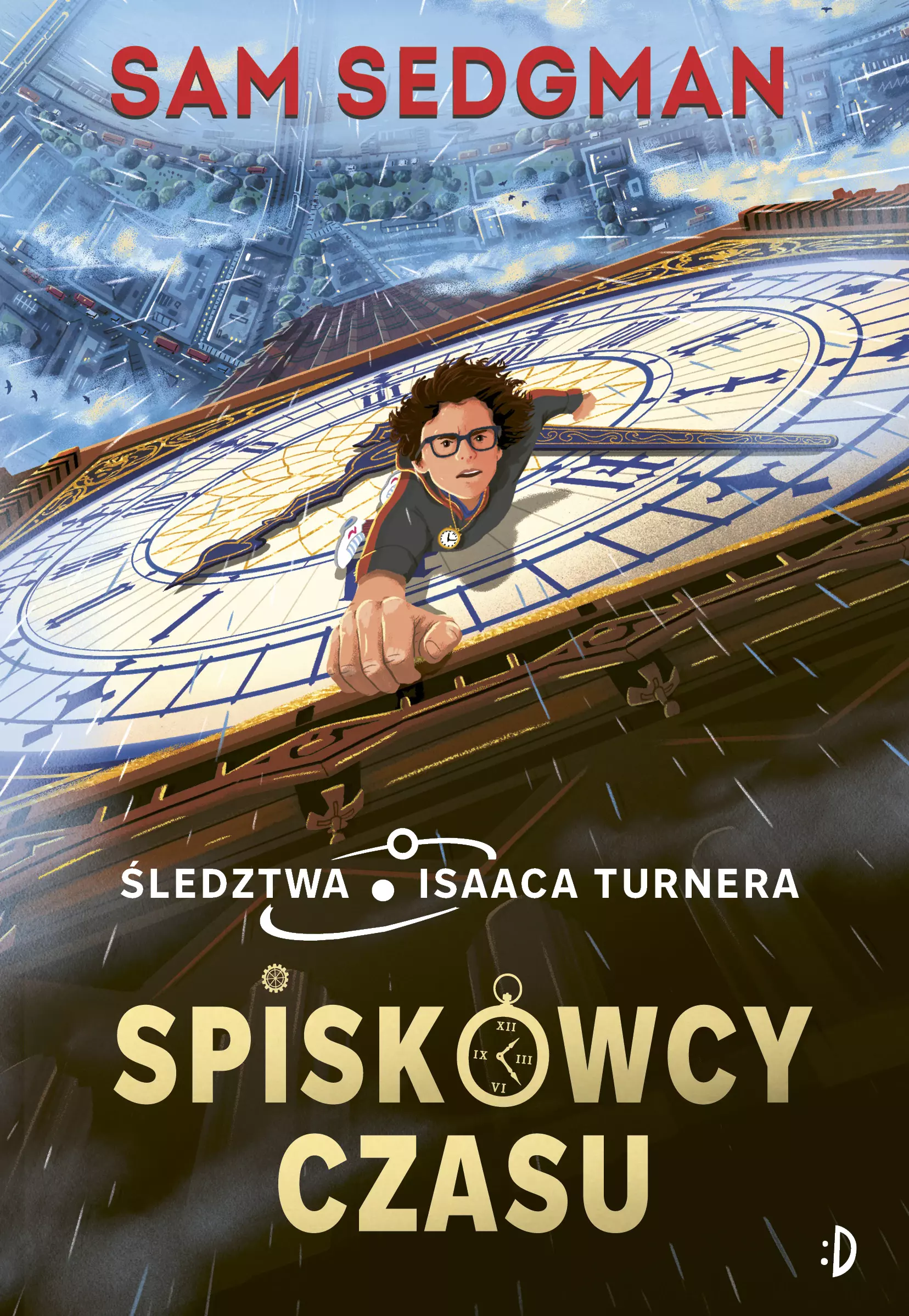 Spiskowcy czasu. Śledztwa Isaaca Turnera, tom 1. Spiskowcy czasu. Śledztwa Isaaca Turnera, tom 1 - Książki
