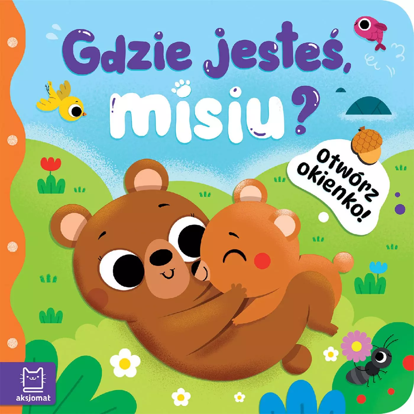 Otwórz okienko! Gdzie jesteś, misiu? - Książki