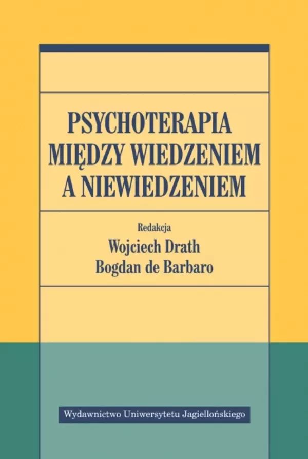 Psychoterapia między wiedzeniem a niewiedzeniem - Książki