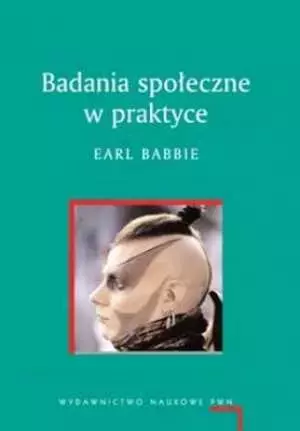 Badania społeczne w praktyce - Książki