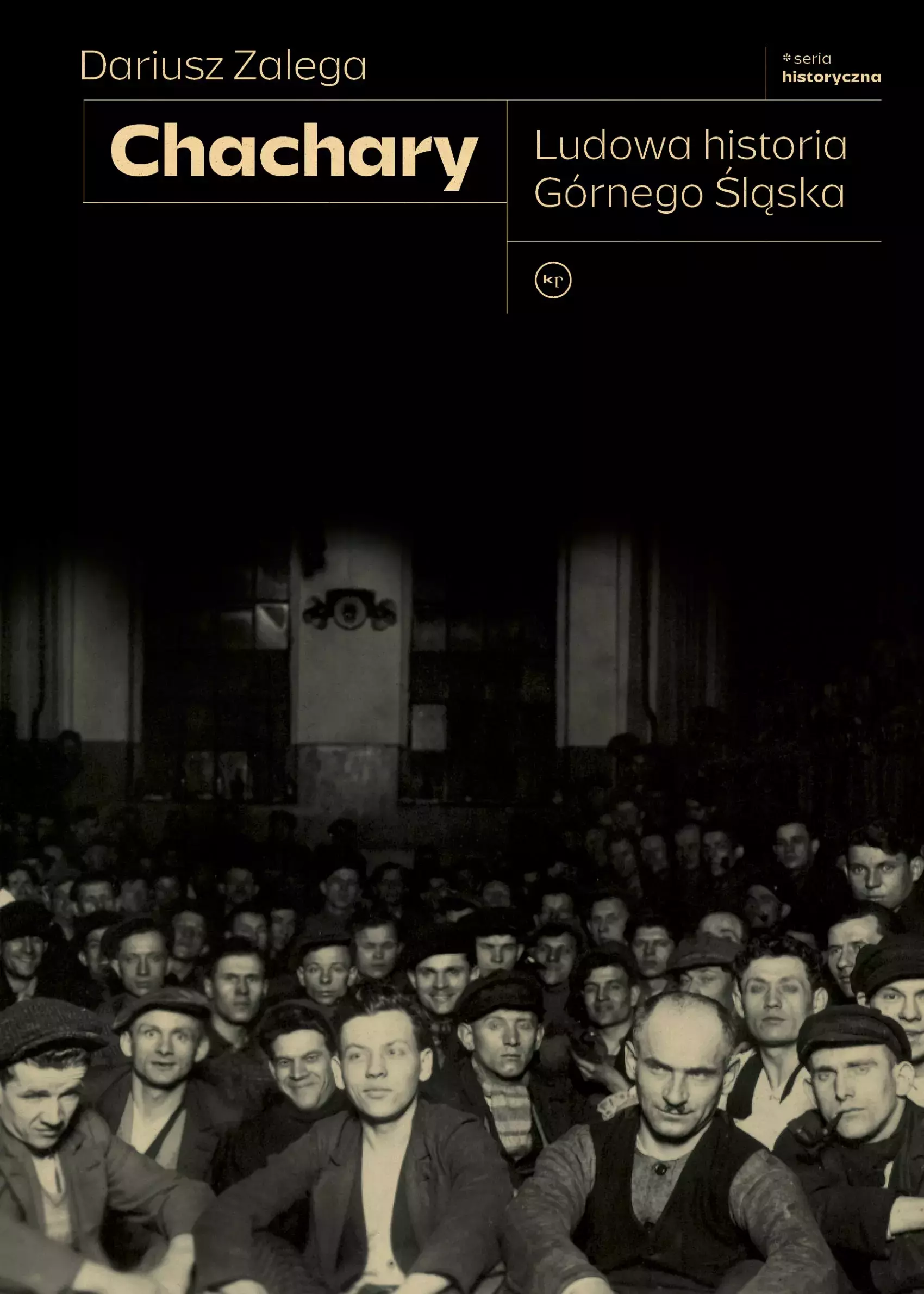 Chachary. Ludowa historia Górnego Śląska