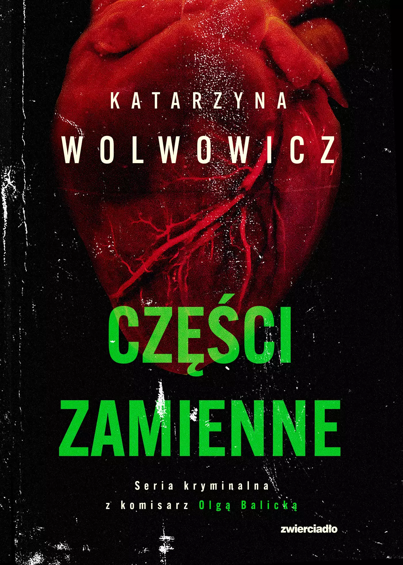 Seria kryminalna z komisarz Olgą Balicką. 6. Części zamienne - Książki