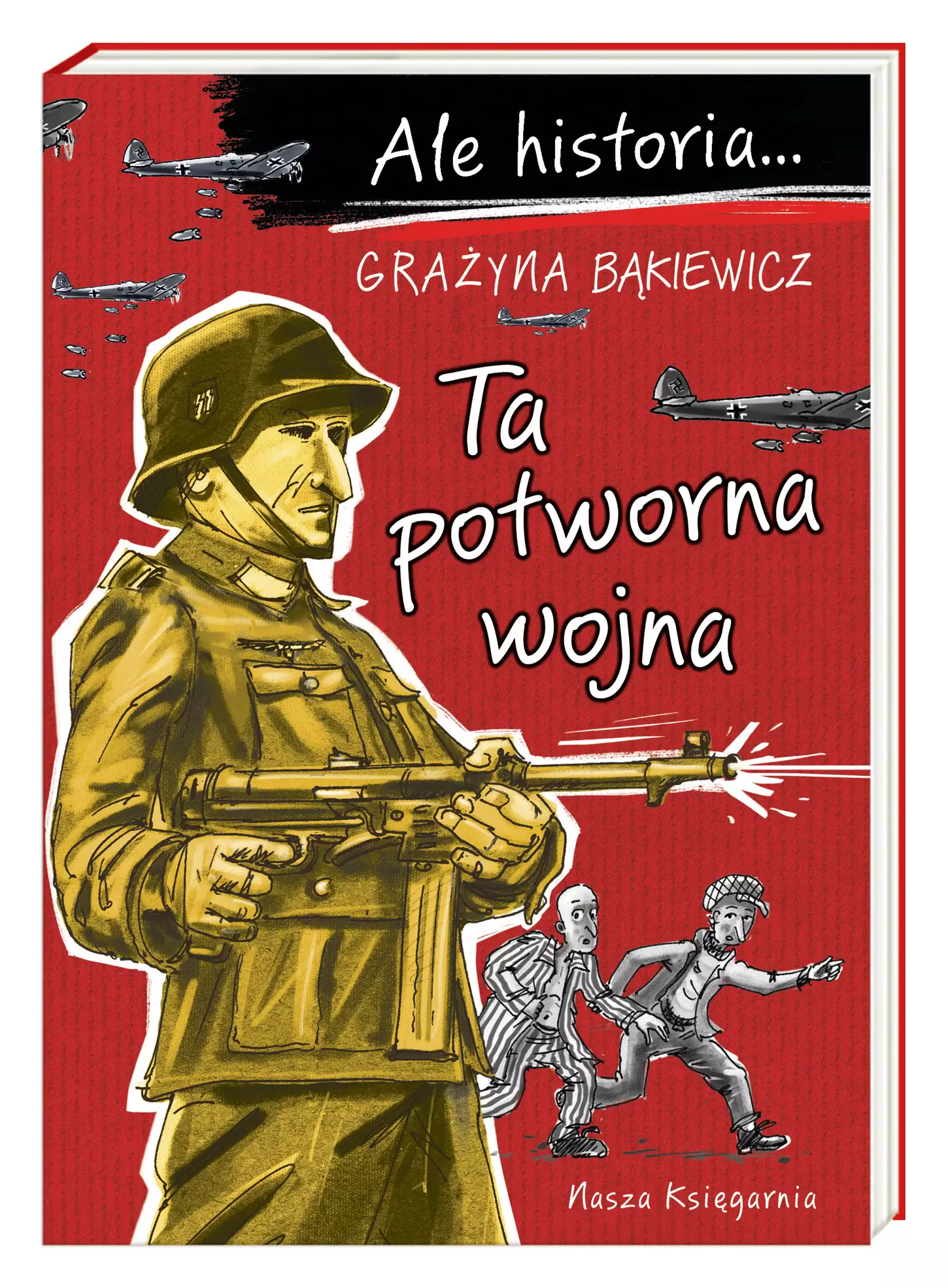 Ale historia… Ta potworna wojna - Książki
