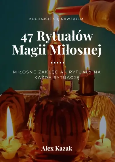 47 rytuałów magii miłosnej - Książki