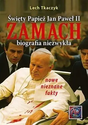 Święty Papież Jan Paweł II zamach - Książki