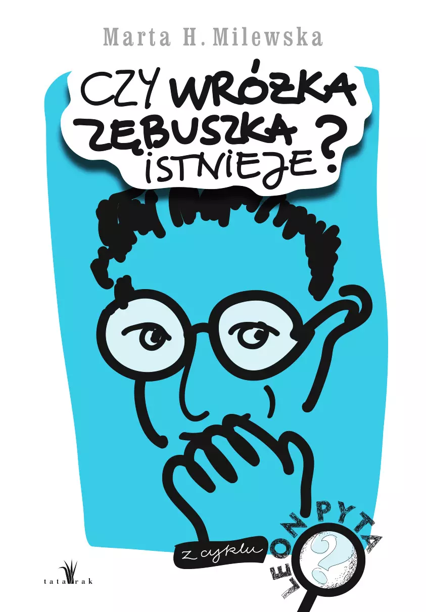 Czy wróżka zębuszka istnieje? - Książki