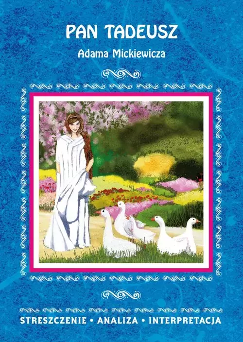 Pan Tadeusz Adama Mickiewicza - Książki