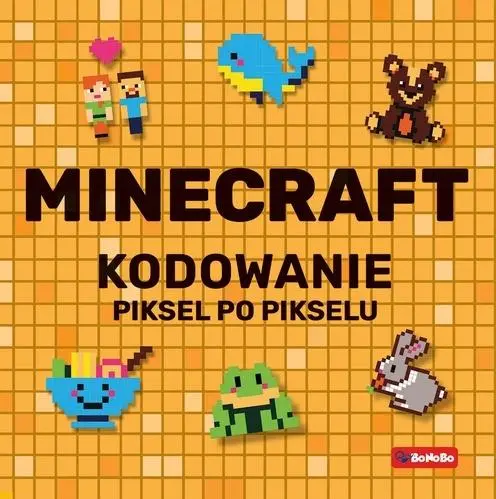 Minecraft Kodowanie piksel po pikselu - Książki