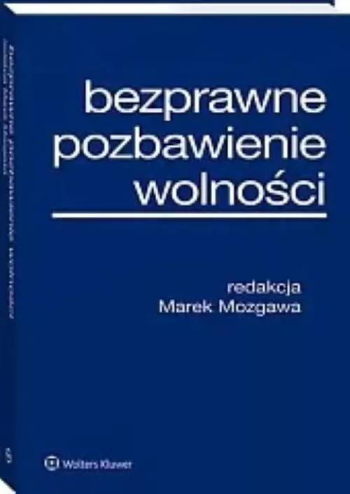 Bezprawne pozbawienie wolności