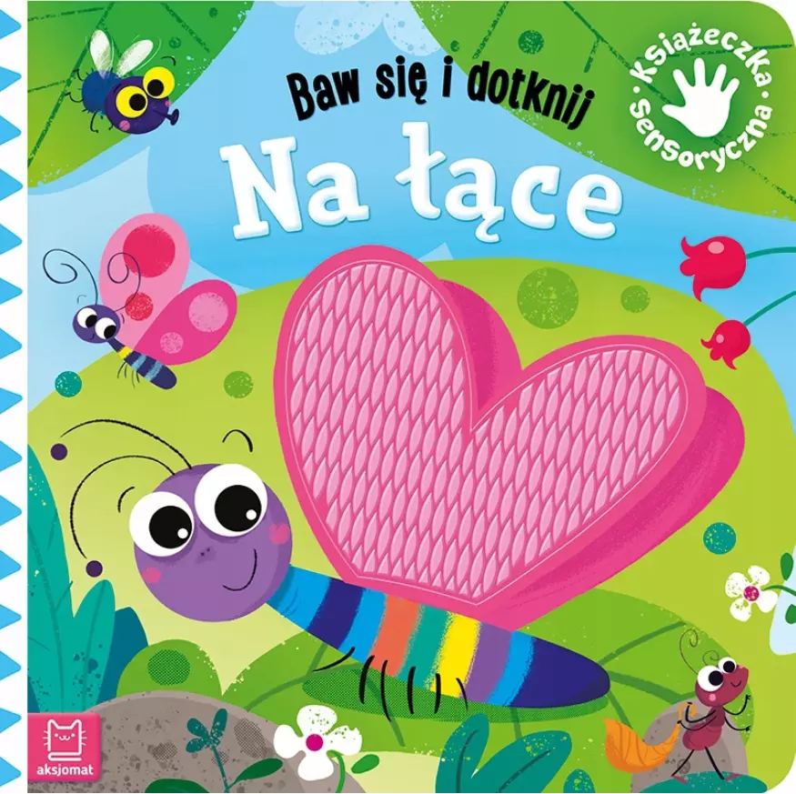 Baw się i dotknij. Książeczka sensoryczna. Na łące - Książki