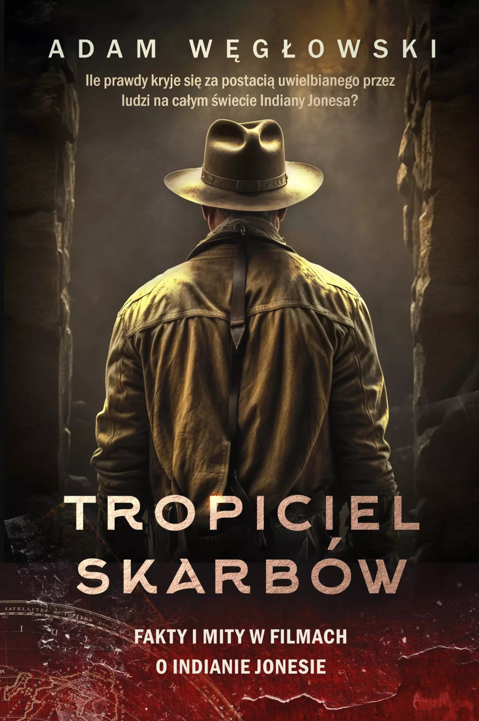 Tropiciel skarbów. Fakty i mity w filmach o Indianie Jonesie - Książki