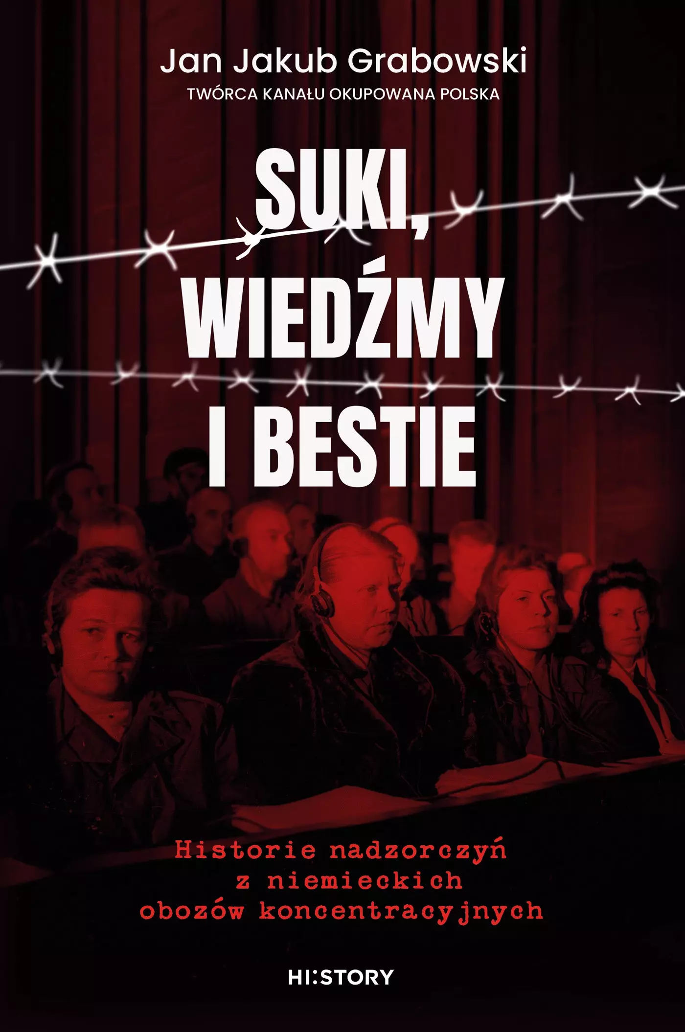 Suki, wiedźmy i bestie. Historie nadzorczyń z niemieckich obozów koncentracyjnych - Książki
