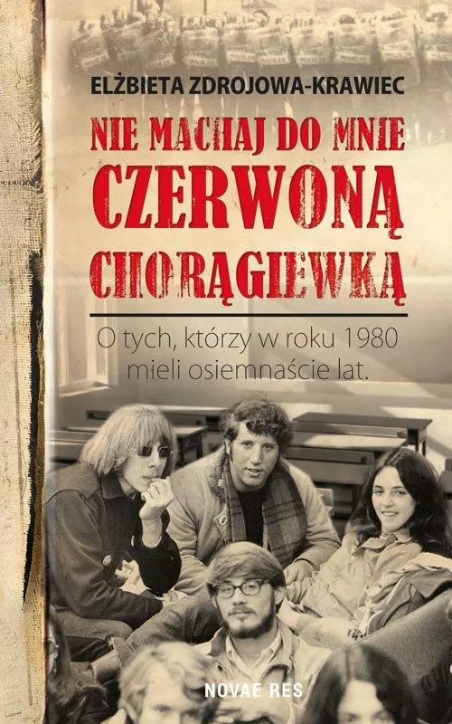 Nie machaj do mnie czerwoną chorągiewką - Książki